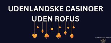 Spil Casino Uden Om ROFUS En Guide til Alternativer